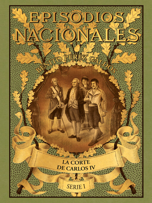 Title details for La corte de Carlos IV by Benito Pérez Galdós - Available